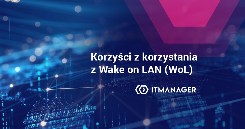 korzysci z WoL